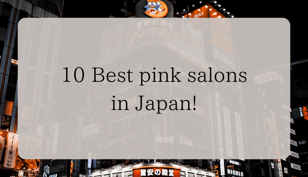 10 Best pink salons in Japan! | JAPAN FRIDAY NIGHT